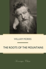 The Roots of the Mountains - eBook