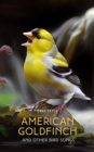 American Goldfinch and Other Bird Songs - eAudiobook