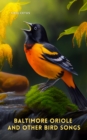 Baltimore Oriole and Other Bird Songs - eAudiobook