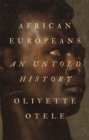 African Europeans : An Untold History - Book