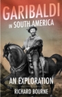 Garibaldi in South America : An Exploration - Book