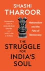 The Struggle for India's Soul : Nationalism and the Fate of Democracy - Book