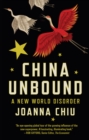 China Unbound : A New World Disorder - Book