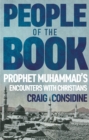People of the Book : Prophet Muhammad's Encounters with Christians - eBook