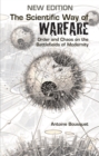 The Scientific Way of Warfare : Order and Chaos on the Battlefields of Modernity - Book