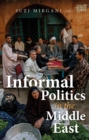 Informal Politics in the Middle East - eBook