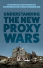 Understanding the New Proxy Wars - eBook