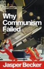 Why Communism Failed - eBook