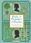 Pride & Prejudice & Puzzles : Ingenious Riddles & Conundrums Inspired by Jane Austen's Novels - Book