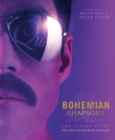 Bohemian Rhapsody - The Inside Story : The Official Book of the Film - Book