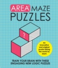 Area Maze Puzzles : Train your brain with these engaging new logic puzzles - Book