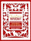 Christmas Papercraft : Festive projects to cut out and create - Book