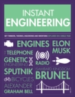 Instant Engineering : Key Thinkers, Theories, Discoveries and Inventions Explained on a Single Page - Book