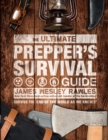 The Ultimate Prepper's Survival Guide : Survive the End of the World as We Know It - Book