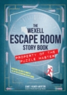 The Wexell Escape Room Kit : Solve the Puzzles to Break Out of Five Fiendish Rooms - Book