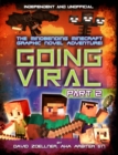 Going Viral Part 2 (Independent & Unofficial) : The conclusion to the mindbending graphic novel adventure! - Book