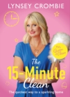 Queen of Clean - The 15-Minute Clean : The quickest way to a sparkling home - Book