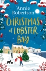 Christmas at Lobster Bay : The best feel-good festive romance to cosy up with this winter - Book