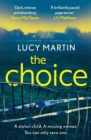The Choice : A stolen child. A missing woman. You can only save one. - Book
