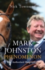 Mark Johnston: Phenomenon - eBook