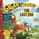Gigantosaurus - The Lost Egg - Book