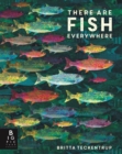 There are Fish Everywhere - eBook