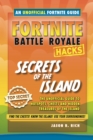 Fortnite Battle Royale Guide:Secrets of the Island - eBook