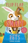 Flip Flap Snap: Pets - Book
