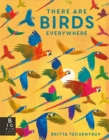 There are Birds Everywhere - Book