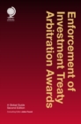 Enforcement of Investment Treaty Arbitration Awards : A Global Guide, Second Edition - eBook