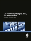 Law Firm Pricing : Strategies, Roles, and Responsibilities - eBook