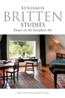 Benjamin Britten Studies: Essays on An Inexplicit Art - eBook