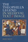 The Theophilus Legend in Medieval Text and Image - eBook