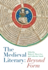 The Medieval Literary: Beyond Form - eBook