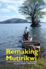 Remaking Mutirikwi : Landscape, Water and Belonging in Southern Zimbabwe - eBook