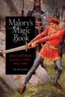 Malory's Magic Book : King Arthur and the Child, 1862-1980 - eBook