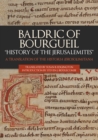 Baldric of Bourgueil: "History of the Jerusalemites" : A Translation of the <I>Historia Ierosolimitana</I> - eBook