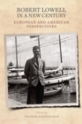 Robert Lowell in a New Century : European and American Perspectives - eBook