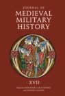 Journal of Medieval Military History : Volume XVII - eBook