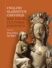 English Alabaster Carvings and their Cultural Contexts - eBook