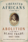 Liberated Africans and the Abolition of the Slave Trade, 1807-1896 - eBook