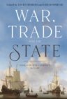 War, Trade and the State : Anglo-Dutch Conflict, 1652-89 - eBook
