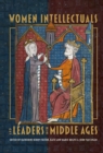 Women Intellectuals and Leaders in the Middle Ages - eBook