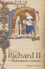 The Court of Richard II and Bohemian Culture : Literature and Art in the Age of Chaucer and the <I>Gawain</I> Poet - eBook