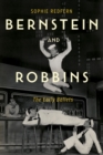 Bernstein and Robbins : The Early Ballets - eBook