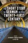 The Short Story in German in the Twenty-First Century - eBook