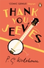 Thank You, Jeeves : (Jeeves & Wooster) - Book