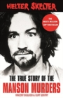 Helter Skelter : The True Story of the Manson Murders - Book
