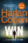 Win : From the #1 bestselling creator of the hit Netflix series Fool Me Once - Book