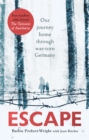 Escape : Our journey home through war-torn Germany - Book